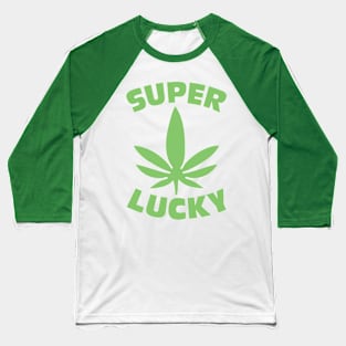 Super Lucky St Patrick's Day Marijuana Weed Baseball T-Shirt